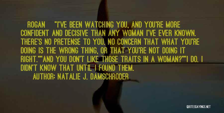 I Don't Know What I Do Wrong Quotes By Natalie J. Damschroder