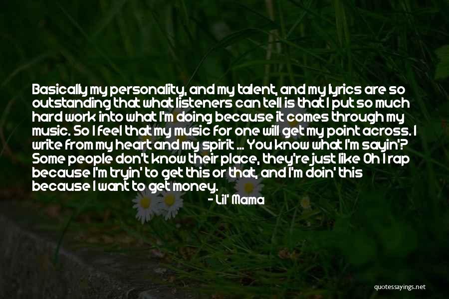 I Don't Know What I Feel Quotes By Lil' Mama I Don't Know What I Feel Quotes By Lil' Mama