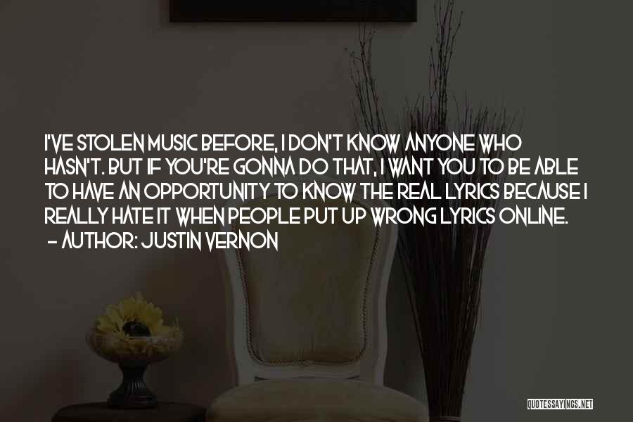 I Don't Know What I've Done Wrong Quotes By Justin Vernon