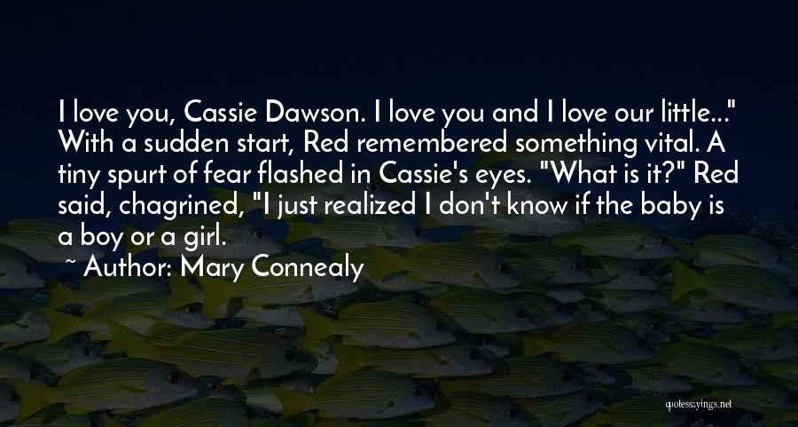 I Don't Know What Love Is Quotes By Mary Connealy