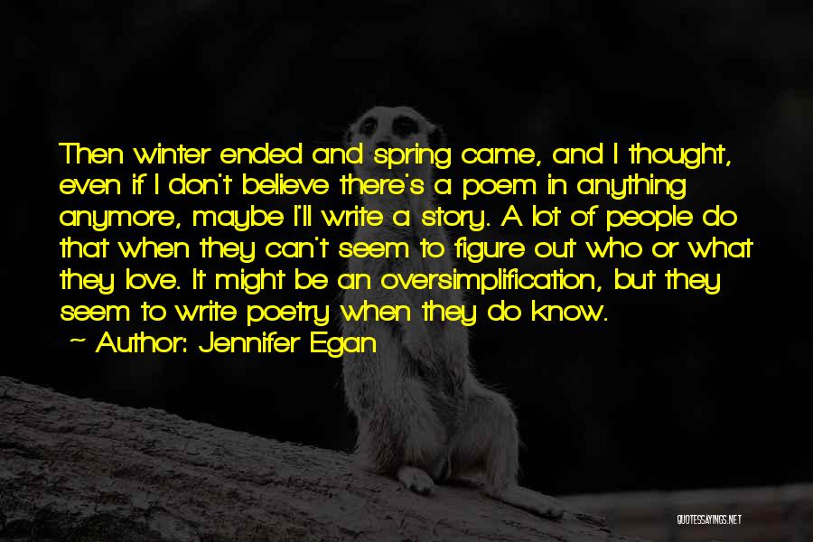 I Don't Know What To Do Anymore Quotes By Jennifer Egan