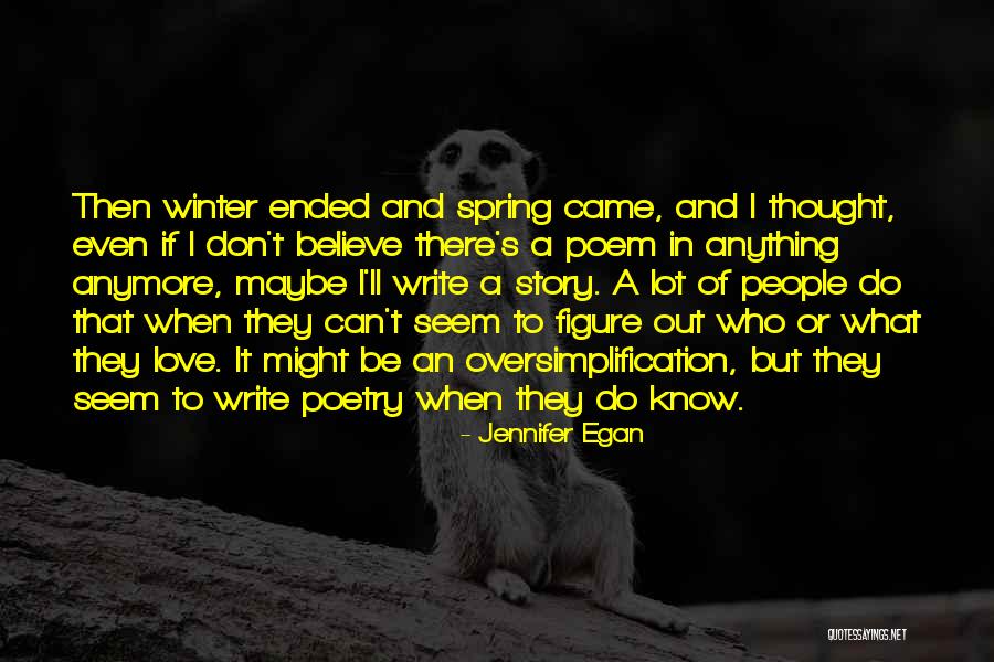 I Don't Know What To Do Anymore Quotes By Jennifer Egan