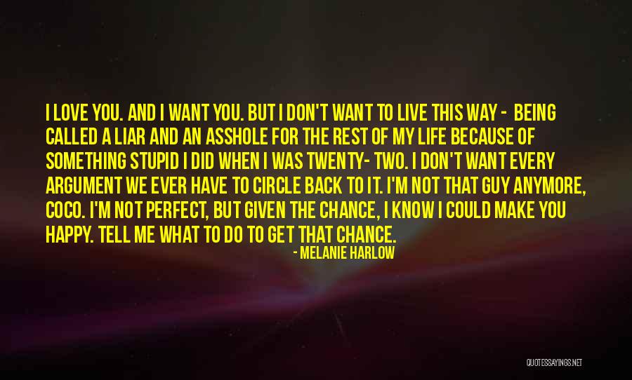 I Don't Know What To Do Anymore Quotes By Melanie Harlow