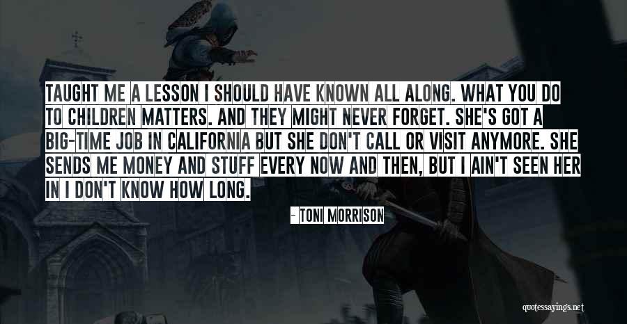 I Don't Know What To Do Anymore Quotes By Toni Morrison