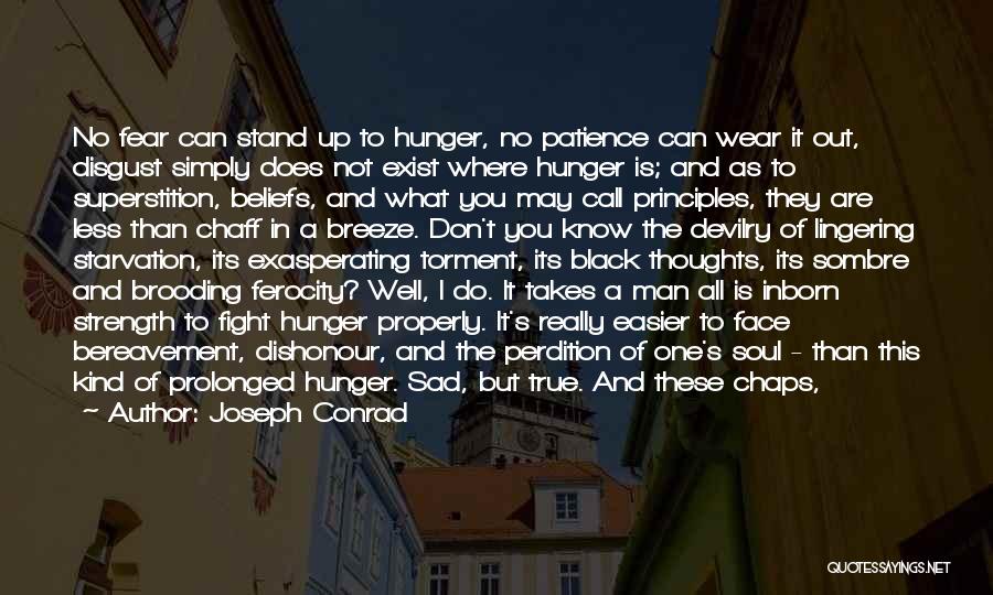 I Don't Know What To Do Quotes By Joseph Conrad