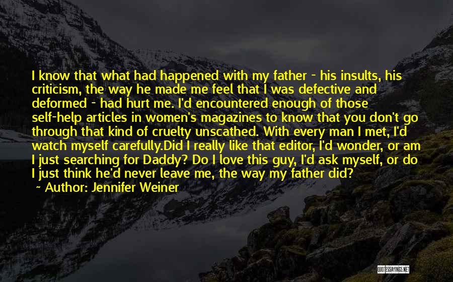 I Don't Know What To Do With Myself Quotes By Jennifer Weiner