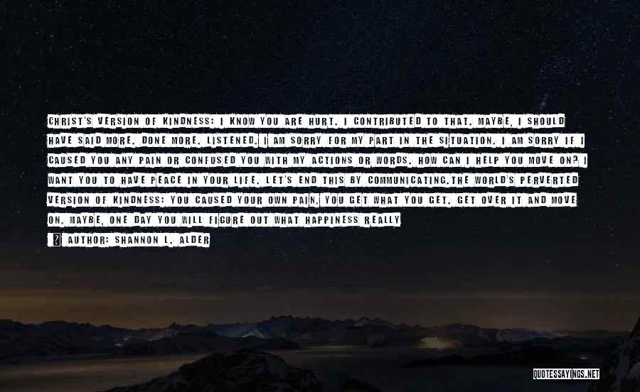 I Don't Know What To Do With Myself Quotes By Shannon L. Alder