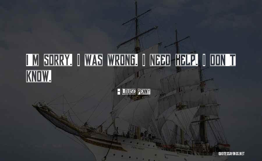 I Don't Know What Went Wrong Quotes By Louise Penny