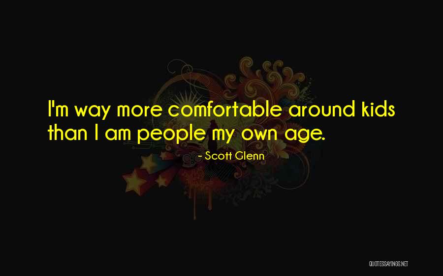 I Dont Know Whats Happening To Me Quotes By Scott Glenn I Dont Know Whats Happening To Me Quotes By Scott Glenn