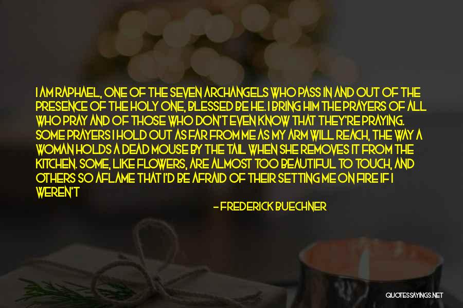 I Don't Know Who Am I Quotes By Frederick Buechner