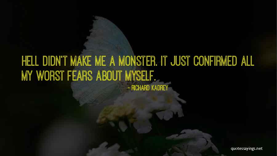 I Don't Know Why Everyone Hates Me Quotes By Richard Kadrey I Don't Know Why Everyone Hates Me Quotes By Richard Kadrey