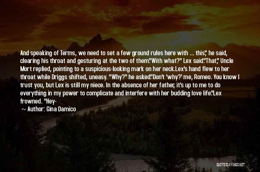 I Don't Know Why I Love You But I Do Quotes By Gina Damico