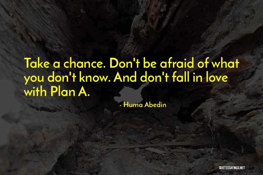 I Dont Know Y I Love U Quotes By Huma Abedin