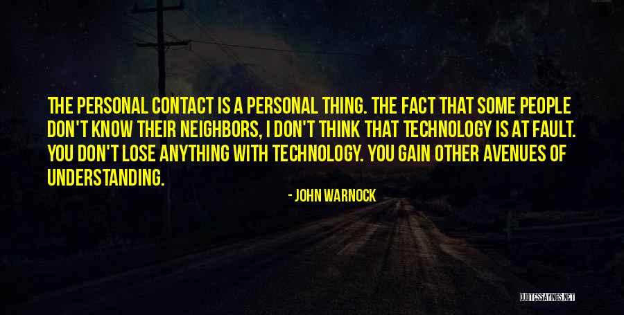 I Don't Know You Quotes By John Warnock I Don't Know You Quotes By John Warnock