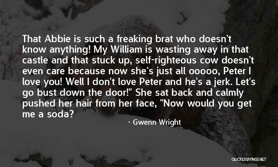 I Don't Know You That Well Quotes By Gwenn Wright I Don't Know You That Well Quotes By Gwenn Wright