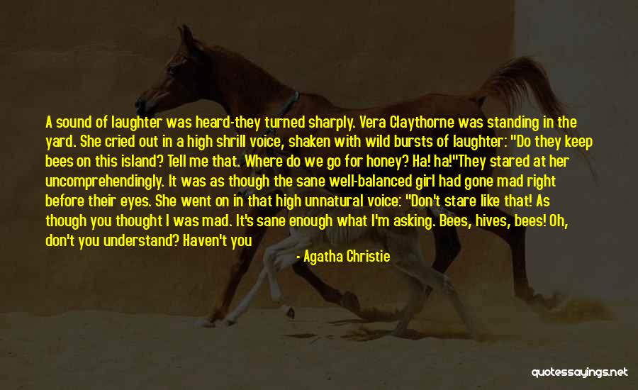 I Don't Know You Well Quotes By Agatha Christie I Don't Know You Well Quotes By Agatha Christie