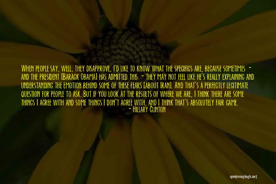I Don't Know You Well Quotes By Hillary Clinton I Don't Know You Well Quotes By Hillary Clinton
