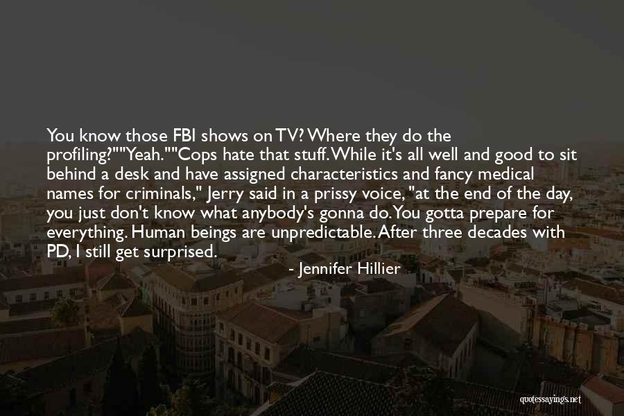 I Don't Know You Well Quotes By Jennifer Hillier I Don't Know You Well Quotes By Jennifer Hillier