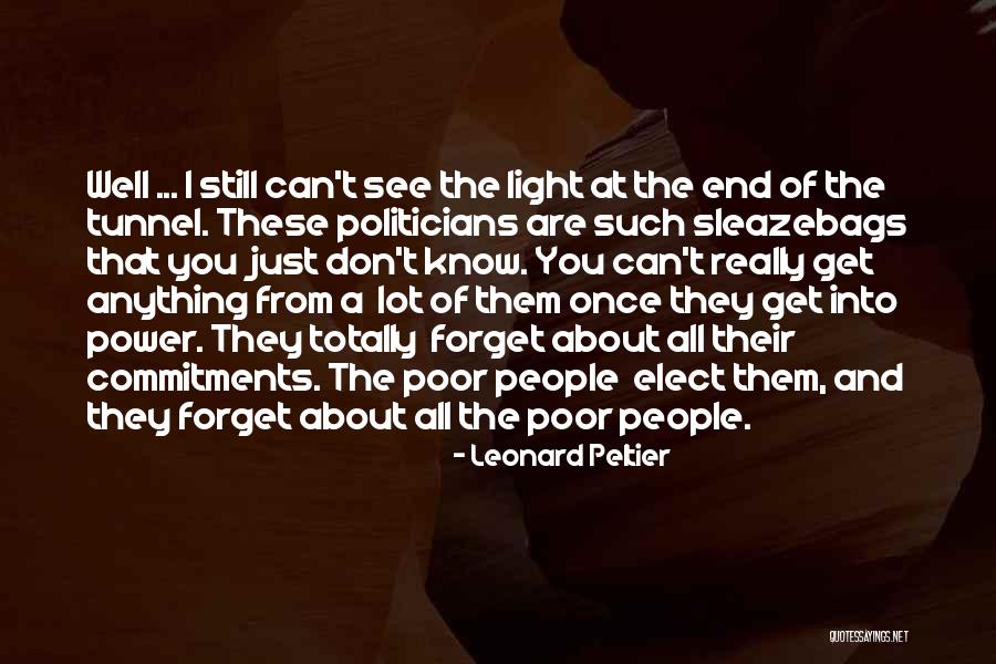 I Don't Know You Well Quotes By Leonard Peltier I Don't Know You Well Quotes By Leonard Peltier