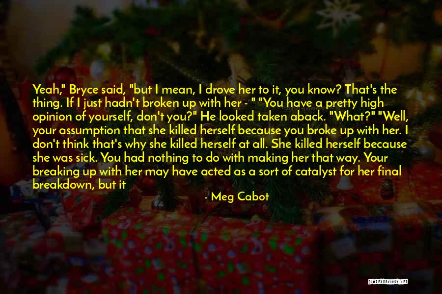 I Don't Know You Well Quotes By Meg Cabot I Don't Know You Well Quotes By Meg Cabot