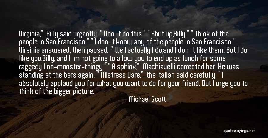 I Don't Know You Well Quotes By Michael Scott I Don't Know You Well Quotes By Michael Scott