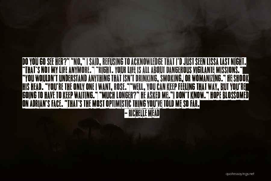 I Don't Know You Well Quotes By Richelle Mead I Don't Know You Well Quotes By Richelle Mead