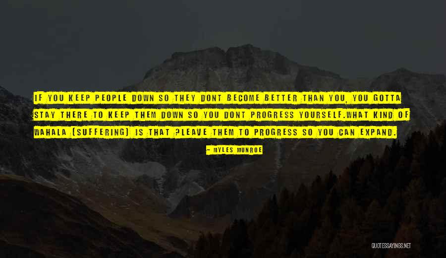 I Dont Leave You Quotes By Myles Munroe I Dont Leave You Quotes By Myles Munroe