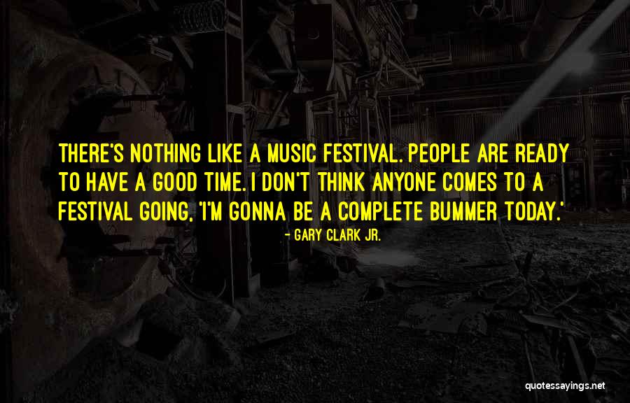 I Don't Like Anyone Quotes By Gary Clark Jr. I Don't Like Anyone Quotes By Gary Clark Jr.