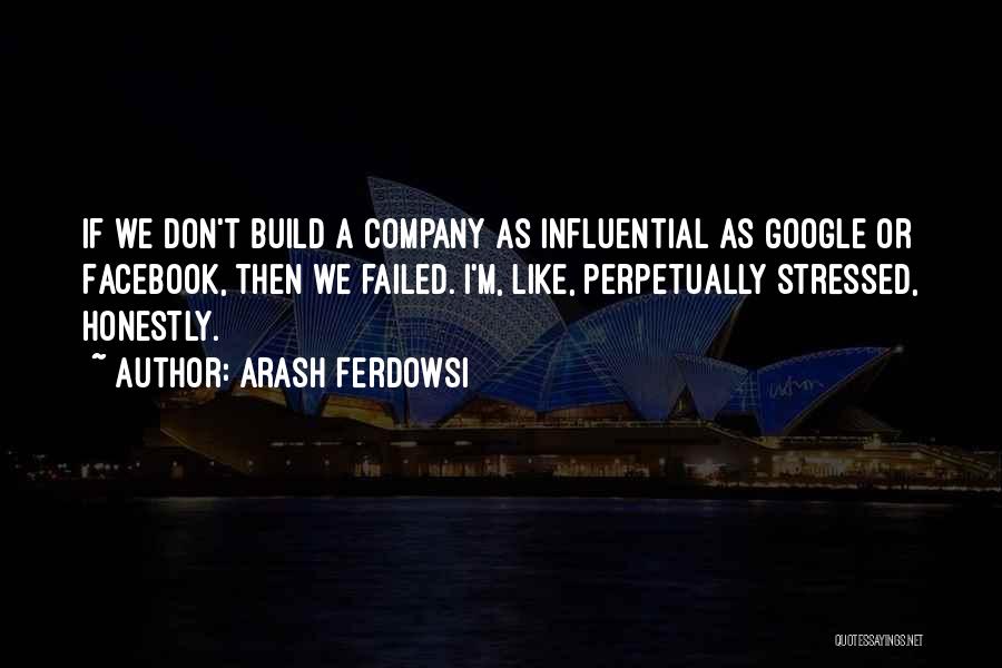 I Don't Like Facebook Quotes By Arash Ferdowsi