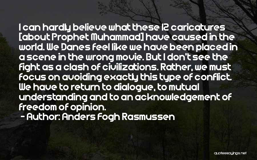 I Don't Like Fighting With You Quotes By Anders Fogh Rasmussen