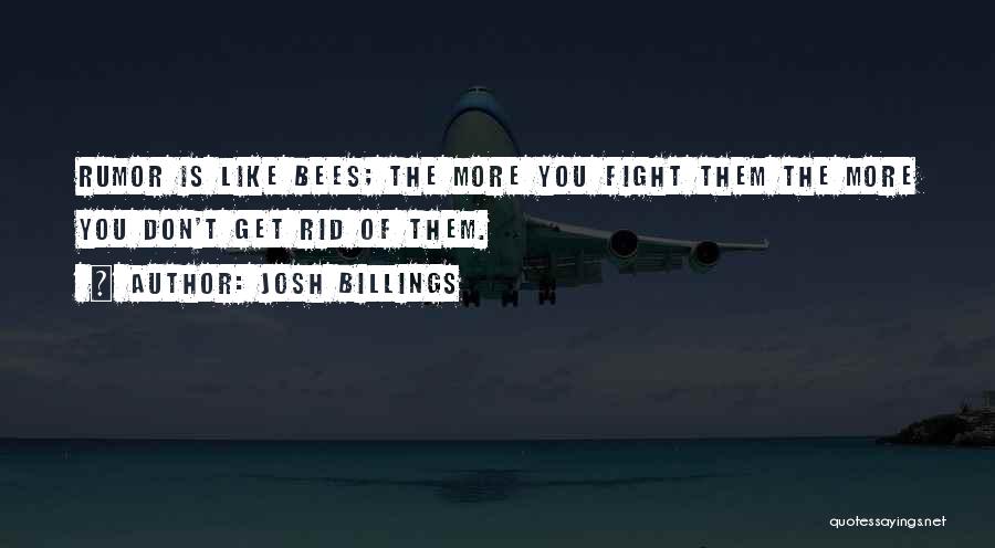 I Don't Like Fighting With You Quotes By Josh Billings