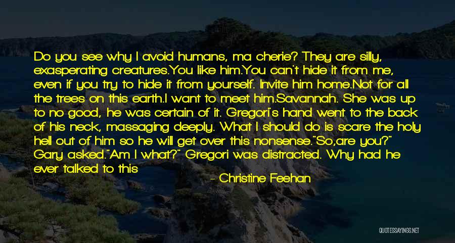 I Don't Like Him Back Quotes By Christine Feehan