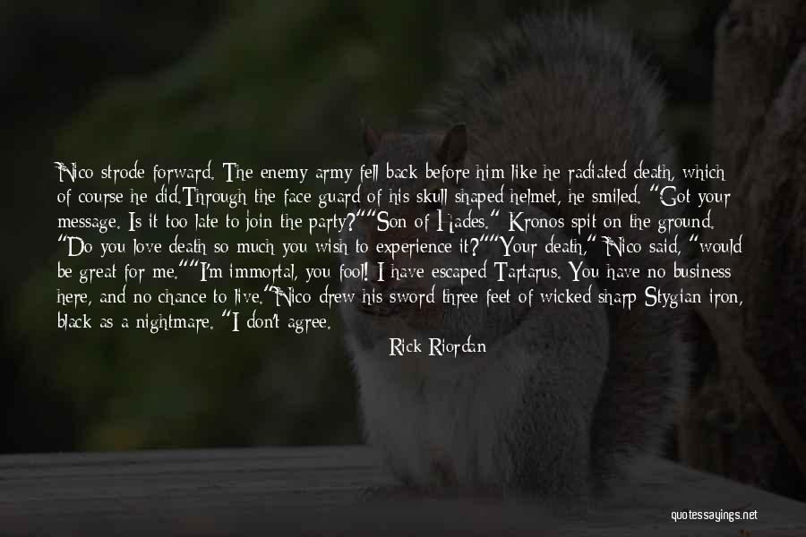 I Don't Like Him Back Quotes By Rick Riordan