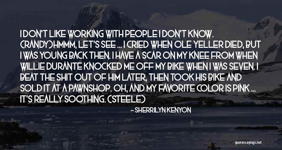 I Don't Like Him Back Quotes By Sherrilyn Kenyon