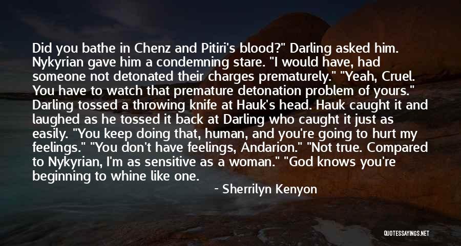 I Don't Like Him Back Quotes By Sherrilyn Kenyon