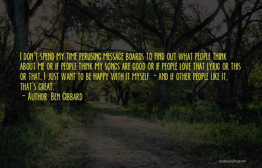 I Don't Like Me Quotes By Ben Gibbard