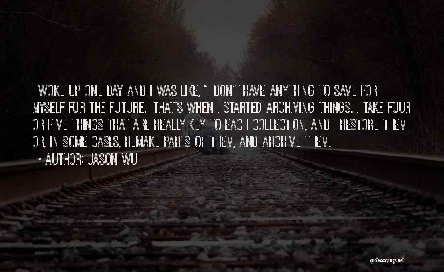 I Don't Like Myself Quotes By Jason Wu