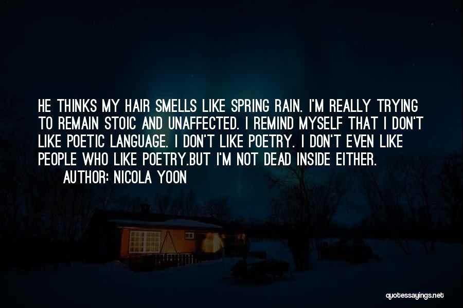 I Don't Like Rain Quotes By Nicola Yoon