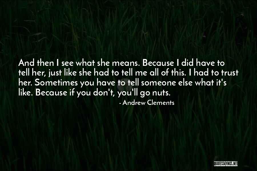 I Don't Like Sharing You Quotes By Andrew Clements I Don't Like Sharing You Quotes By Andrew Clements