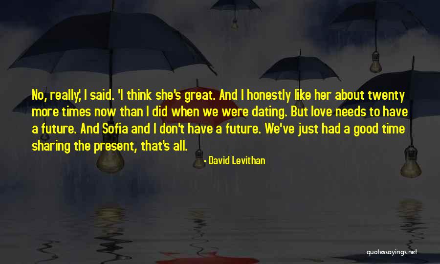 I Don't Like Sharing You Quotes By David Levithan I Don't Like Sharing You Quotes By David Levithan