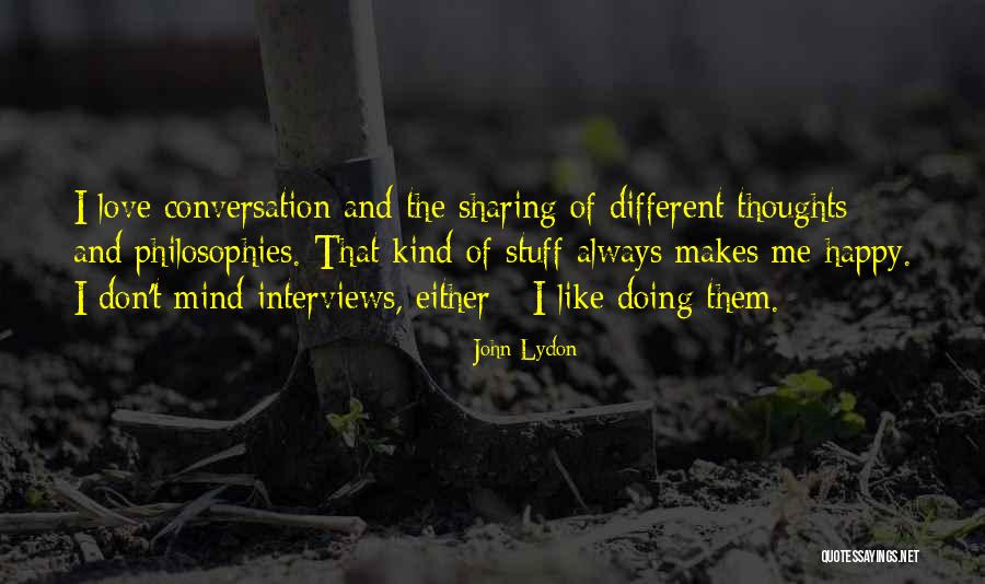 I Don't Like Sharing You Quotes By John Lydon I Don't Like Sharing You Quotes By John Lydon