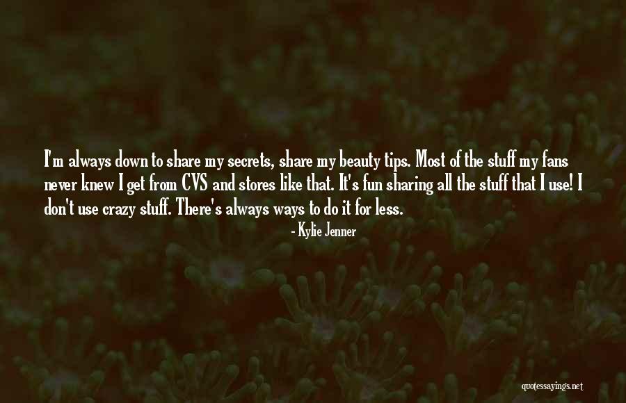 I Don't Like Sharing You Quotes By Kylie Jenner I Don't Like Sharing You Quotes By Kylie Jenner
