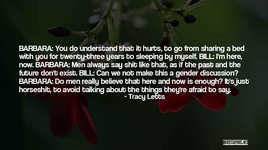 I Don't Like Sharing You Quotes By Tracy Letts I Don't Like Sharing You Quotes By Tracy Letts