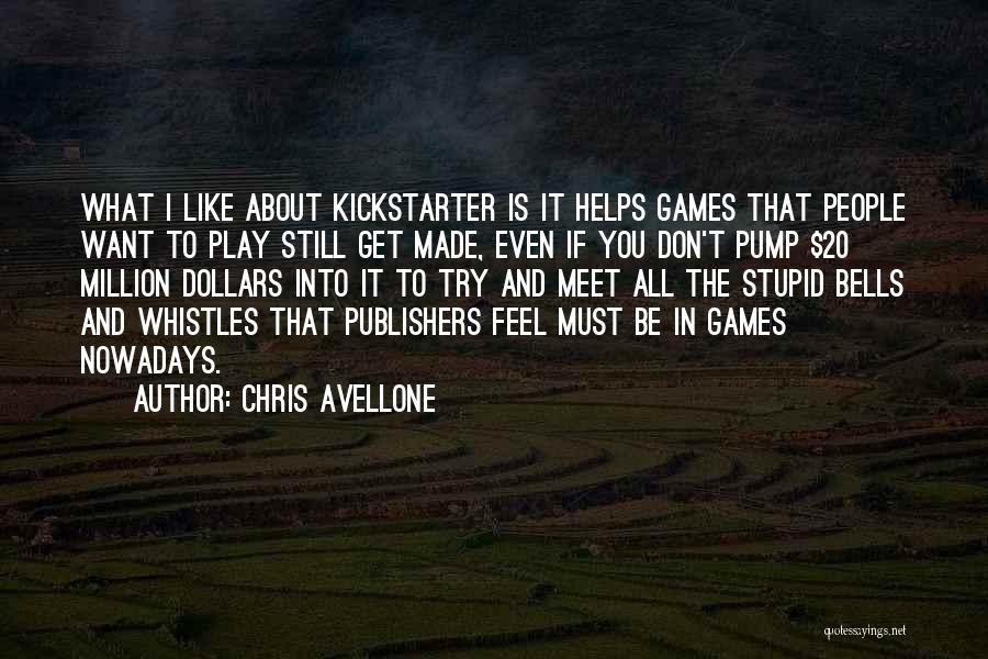 I Don't Like To Play Games Quotes By Chris Avellone