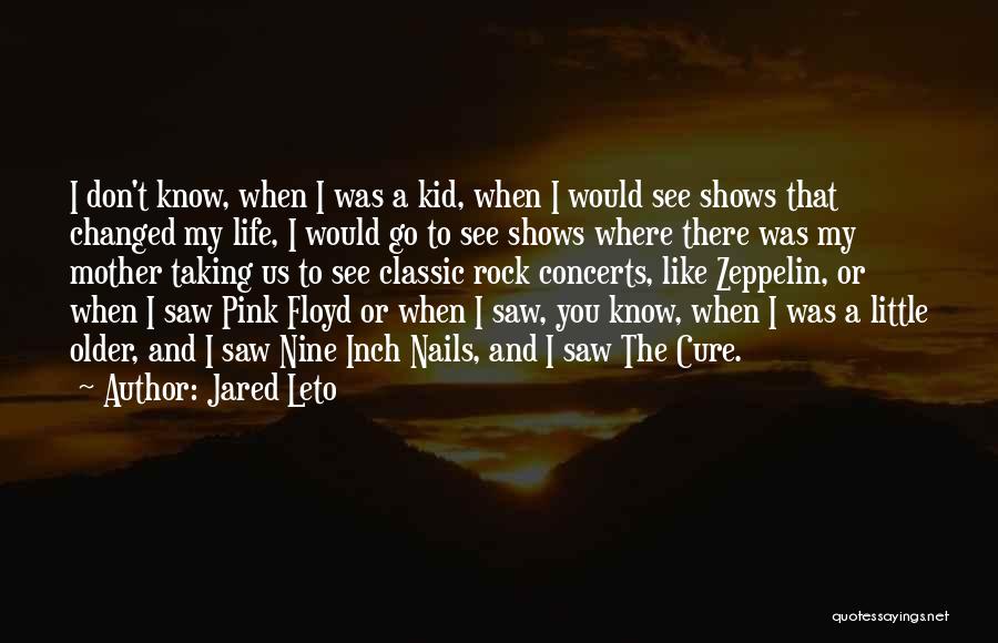 I Don't Like You Quotes By Jared Leto