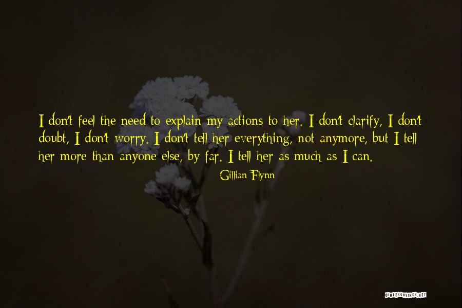 I Don't Love Her Anymore Quotes By Gillian Flynn