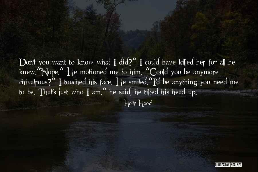 I Don't Love Her Anymore Quotes By Holly Hood