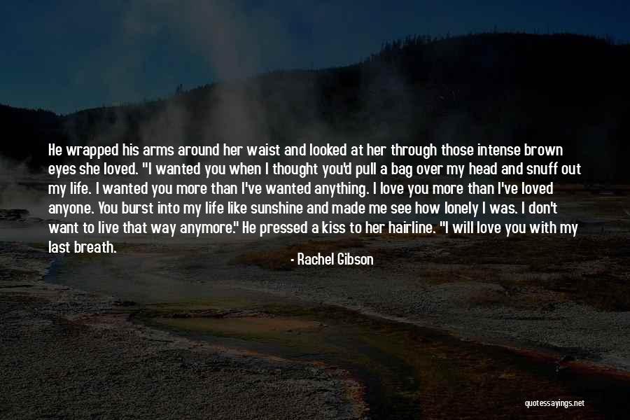 I Don't Love Her Anymore Quotes By Rachel Gibson