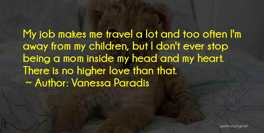I Don't Love My Job Quotes By Vanessa Paradis