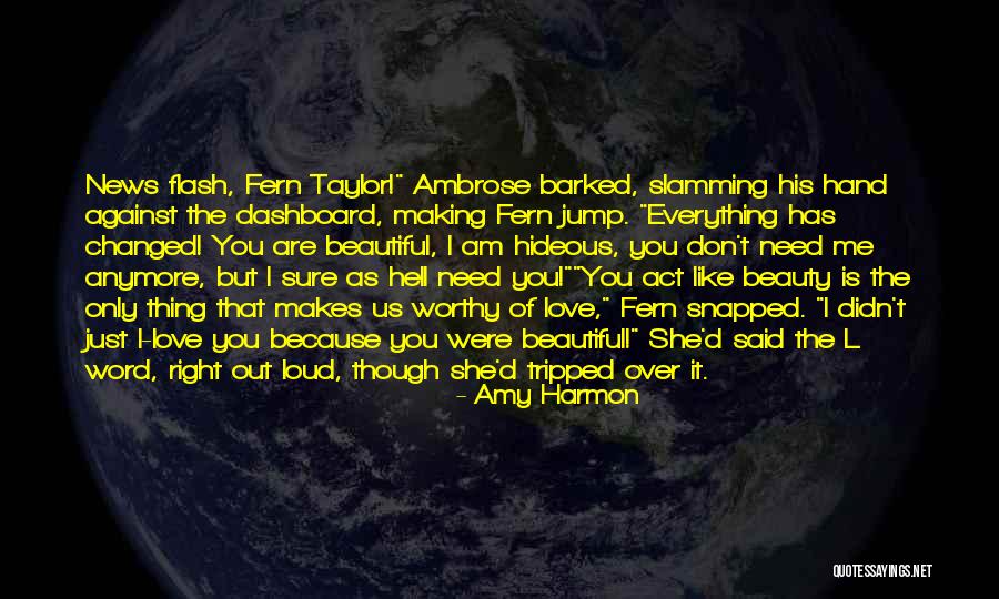 I Don't Love You Because Quotes By Amy Harmon I Don't Love You Because Quotes By Amy Harmon